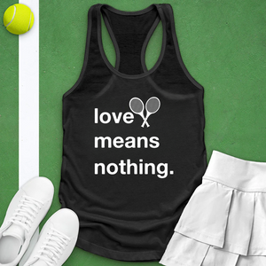 Love Means Nothing Tank Top
