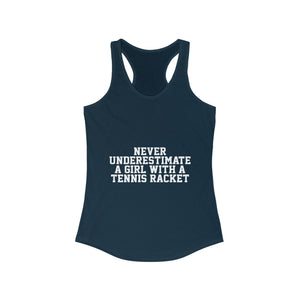 Never Underestimate A Girl With A Tennis Racket Tank top front view blue