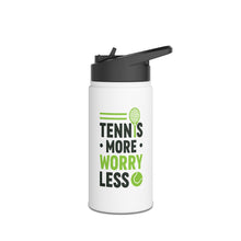 Load image into Gallery viewer, Steel Water Bottle – tennis More Worry less
