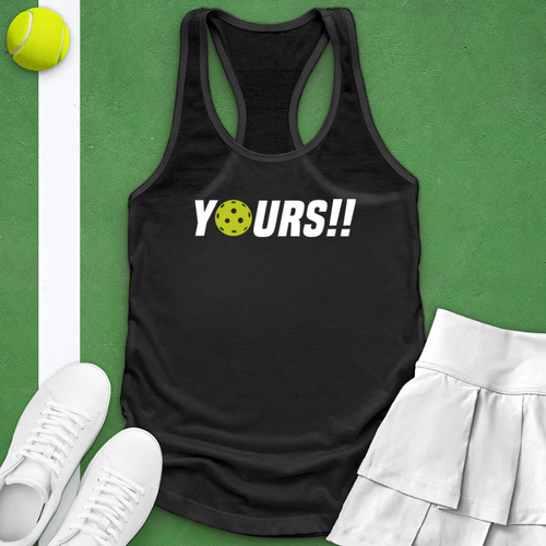 Yours!! Women's Pickleball Tank Top