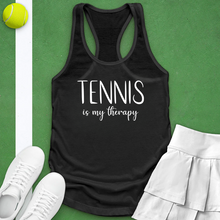 Load image into Gallery viewer, Tennis Is My Therapy Tank top
