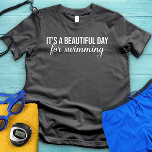 Beautiful Day For Swimming Tee