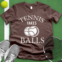 Load image into Gallery viewer, Tennis Takes Balls Tee
