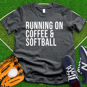 Running On Coffee And Softball Tee