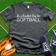 Load image into Gallery viewer, Beautiful Day For Softball Tee
