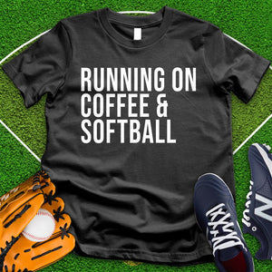 Running On Coffee And Softball Tee