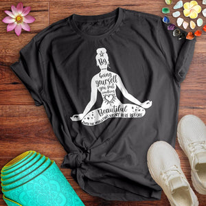 By Being Yourself Tee