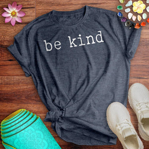 Be Kind Tee