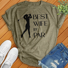 Load image into Gallery viewer, Best Wife By Par Tee
