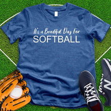 Load image into Gallery viewer, Beautiful Day For Softball Tee
