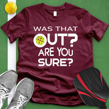 Load image into Gallery viewer, Was That Out Tee
