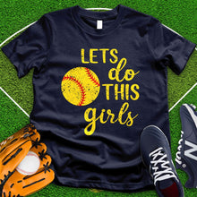 Load image into Gallery viewer, Let&#39;s Do This Girls Tee
