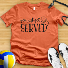 Load image into Gallery viewer, You Just Got Served Volleyball Tee
