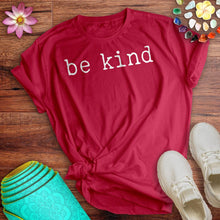 Load image into Gallery viewer, Be Kind Tee
