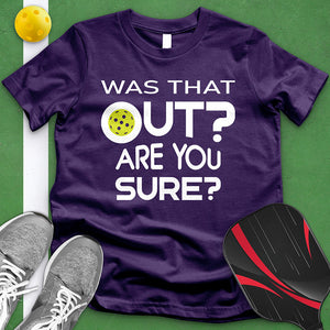 Was That Out Tee