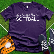 Load image into Gallery viewer, Beautiful Day For Softball Tee
