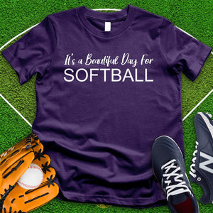 Beautiful Day For Softball Tee